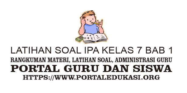 Latihan Soal Ipa Kelas 7 Bab 1 Portal Edukasi