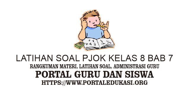 Latihan Soal PJOK Kelas 8 Bab 7 - Portal Edukasi